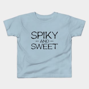 Spiky and Sweet Kids T-Shirt